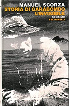 STORIA DI GARABOMBO, L'INVISIBILE