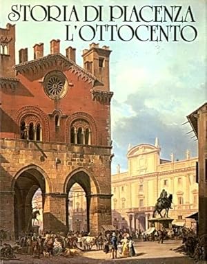 STORIA DI PIACENZA. L'OTTOCENTO