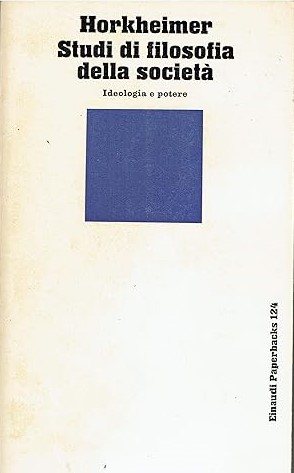 STUDI DI FILOSOFIA DELLA SOCIETA'. Ideologia e potere