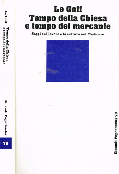 TEMPO DELLA CHIESA E TEMPO DEL MERCANTE. E altri saggi …