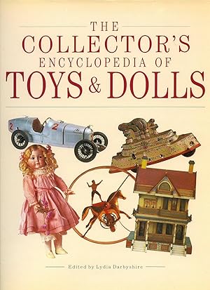 THE COLLECTOR'S ENCYCLOPEDIA OF TOYS & DOLLS