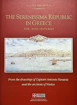 THE SERENISSIMA REPUBLIC IN GREECE. XVII - XVIII Centuries. From …