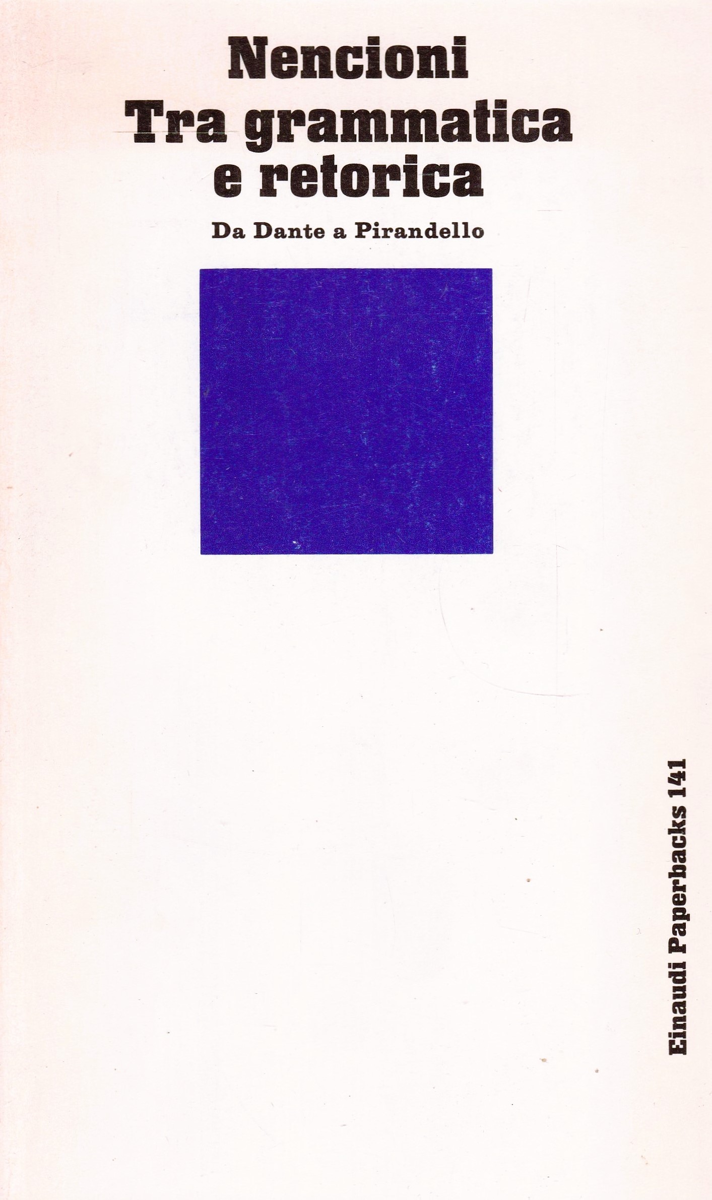 TRA GRAMMATICA E RETORICA. Da Dante a Pirandello