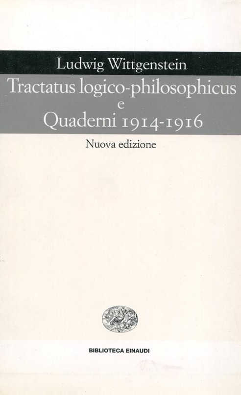 TRACTATUS LOGICO PHILOSOPHICUS E QUADERNI 1914-1916