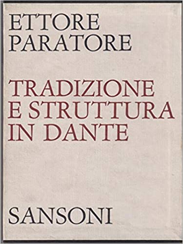 TRADIZIONE E STRUTTURA IN DANTE