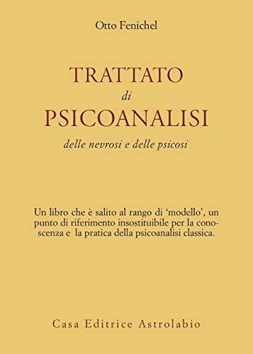 TRATTATO DI PSICOANALISI DELLE NEVROSI E DELLE PSICOSI