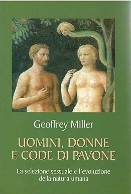 UOMINI, DONNE E CODE DI PAVONE. La selezione sessuale e …