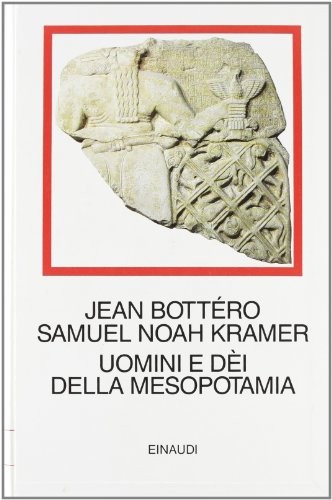 UOMINI E DEI DELLA MESOPOTAMIA