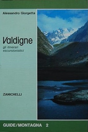 VALDIGNE. Gli itinerari escursionistici