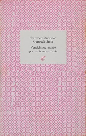 VENTICINQUE ARANCE PER VENTICINQUE CENTS. Lettere 1921-1941