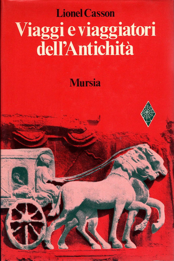 VIAGGI E VIAGGIATORI DELL'ANTICHITA'