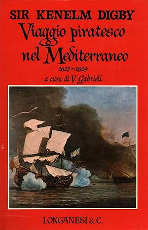 VIAGGIO PIRATESCO NEL MEDITERRANEO 1627-1629