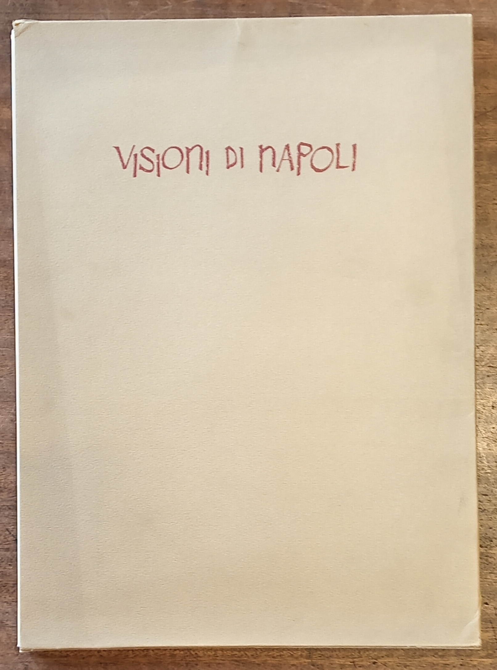 VISIONI DI NAPOLI. Dodici paesaggi dal sec. XV al sec. …