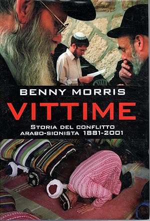 VITTIME. Storia del conflitto arabo-sionista 1881-2001