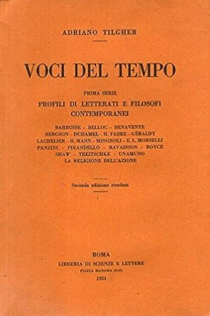 VOCI DEL TEMPO. Prima serie. Profili di letterati e filosofi …