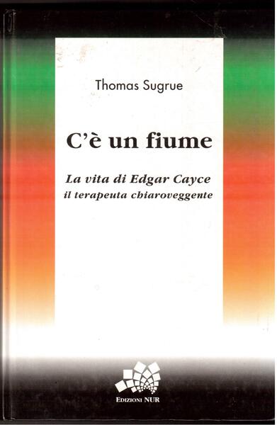 La vita di Edgar Cayce il terapeuta chiaroveggente