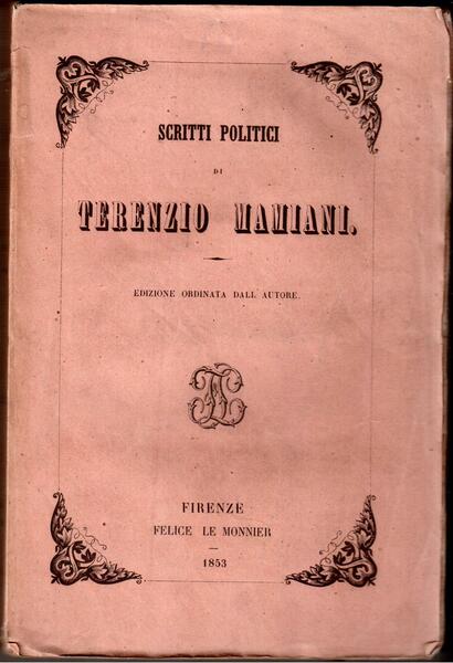 Scritti politici Edizione ordinata dall'autore