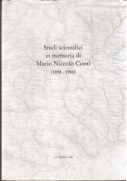 Studi scientifici in memoria di Mario Niccolò Conti (1898-1988 ) …