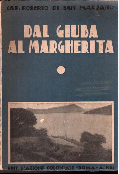 Dal Giuba al Margherita attraverso le provincie etiopiche del Boran, …