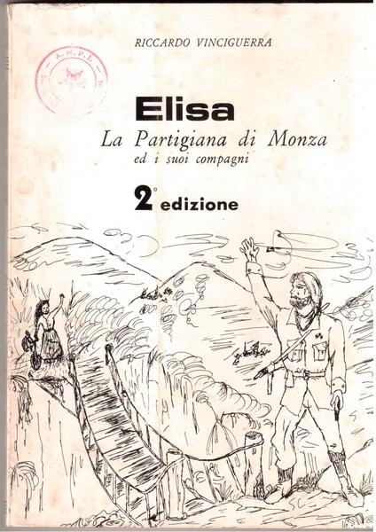 Elisa La Partigiana di Monza ed i suoi compagni - …