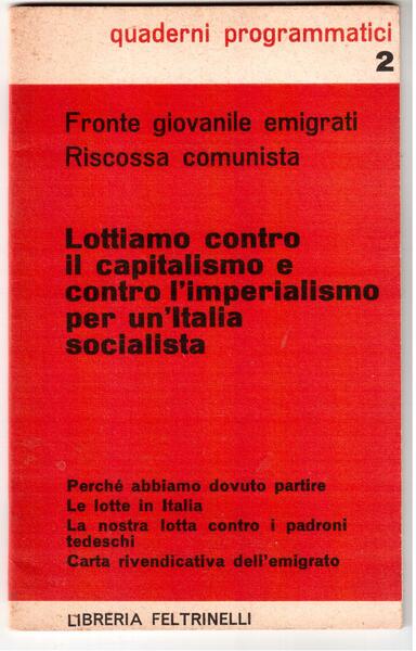 Lottiamo contro il capitalismo e contro l'imperialismo, per un'Italia socialista …