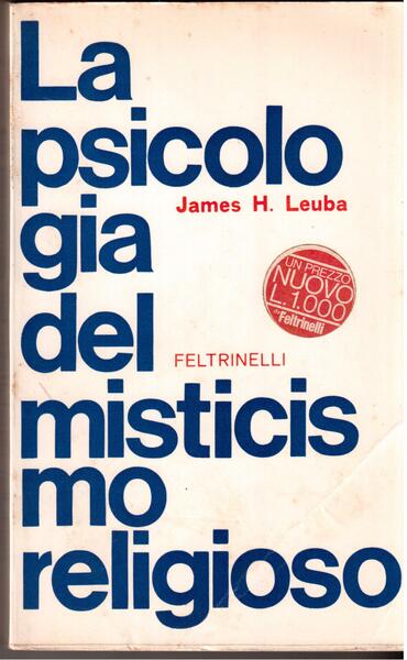 La psicologia del misticismo religioso Prefazione di Ernesto De Martino