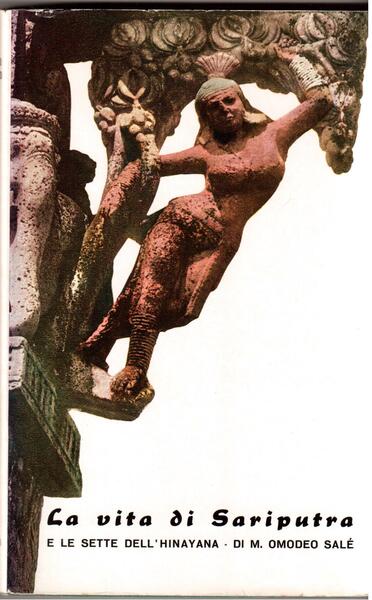 La vita di Sariputra e le sette dell'Hinayana