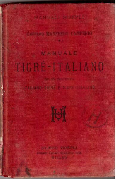 Manuale Tigrè - Italiano con due dizionarietti italiano / tigrè …