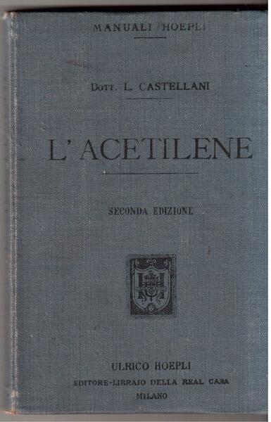 L'Acetilene Seconda edizione rifatta