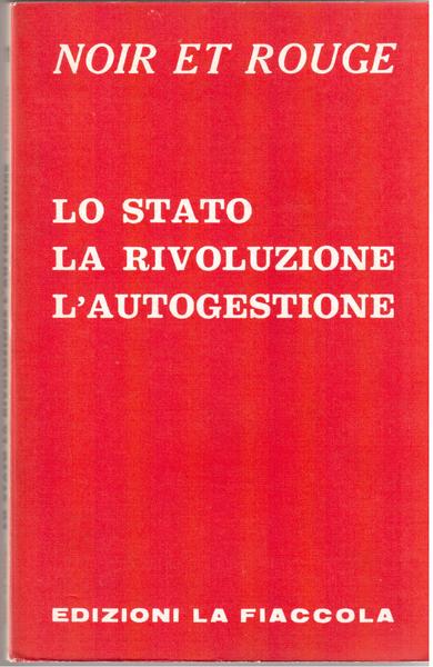 Lo Stato - La Rivoluzione - L'Autogestione Introduzione di Alfredo …