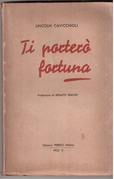 Ti porterò fortuna Prefazione di Renato Simoni