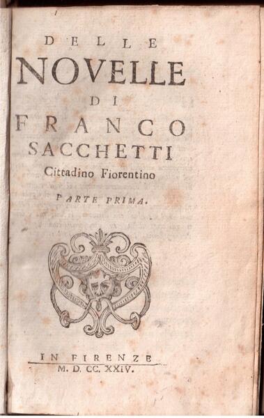 Delle novelle di Franco Sacchetti Cittadino fiorentino - Parte prima