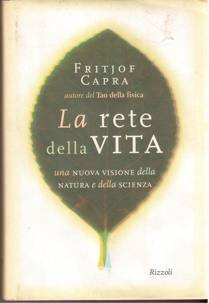 La rete della vita Una nuova visione della natura e …