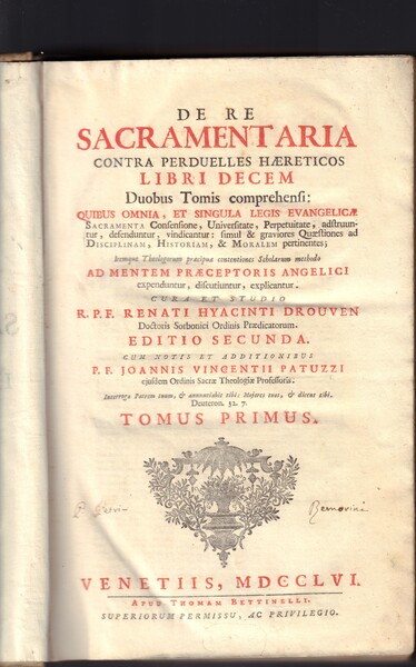 De re sacramentaria contra perduelles haereticos libri decem -Duobus Tomis …
