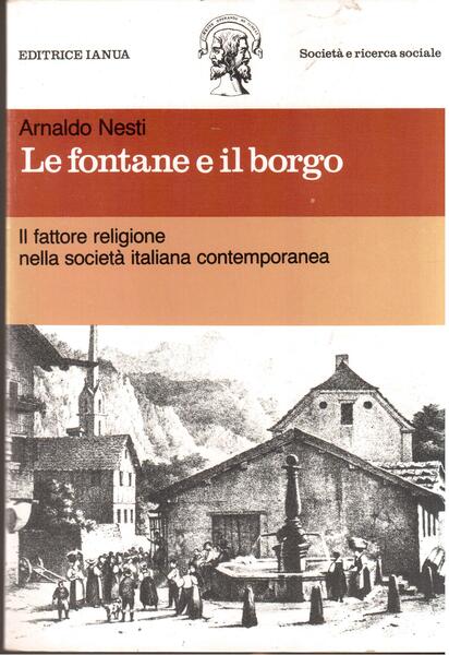 Le fontane e il borgo Il fattore religione nella società …