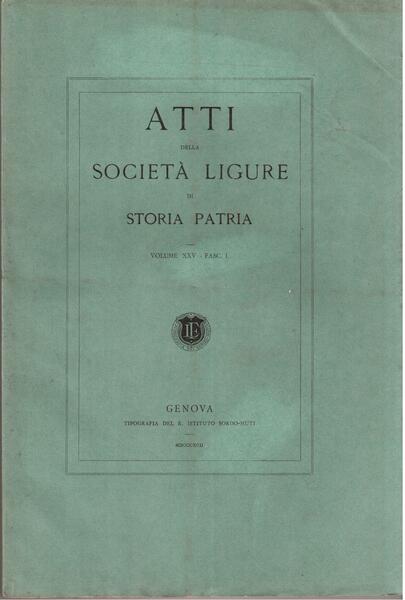 Atti della Società Ligure di Storia Patria - Volume XXV- …