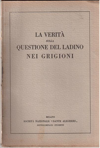 La verità sulla questione del ladino nei Grigioni