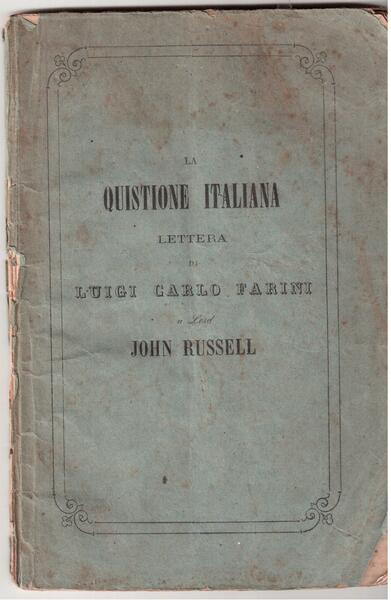 La questione italiana Lettera di Luigi Carlo Farini a lord …