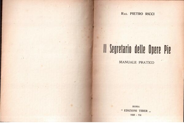 Il Segretario delle Opere Pie Manuale pratico