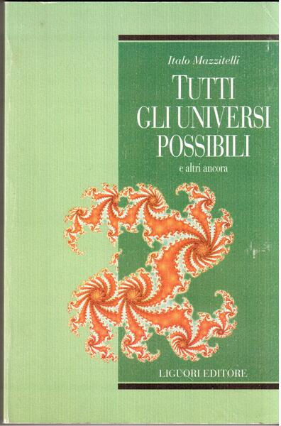 Tutti gli universi possibili e altri ancora