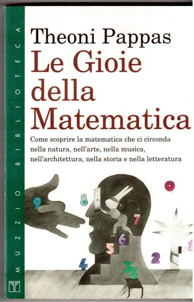 Le gioie della matematica Come scoprire la matematica che ci …