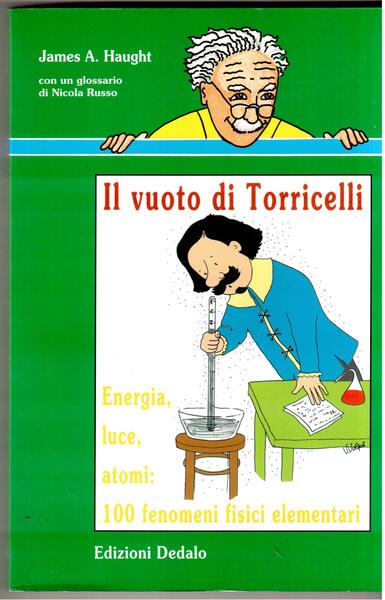 Il vuoto di Torricelli Energia, luce, atomi: 100 fenomeni fisici …