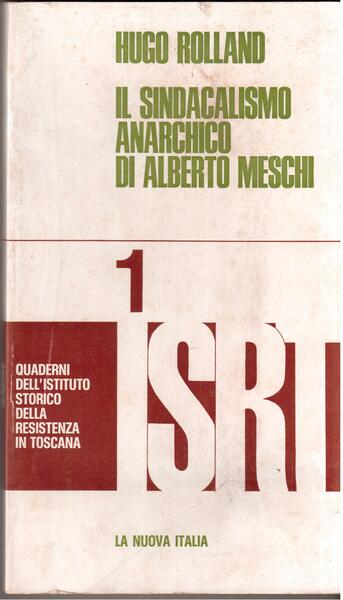 Il sindacalismo anarchico di Alberto Meschi