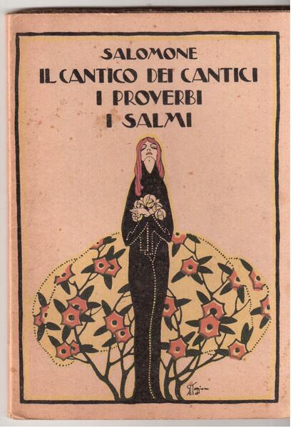 Il cantico dei cantici - I proverbi - I salmi