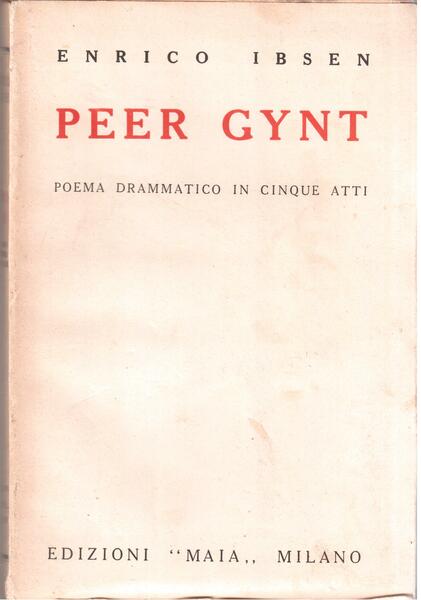 Peer Gynt Poema drammatico in cinque atti