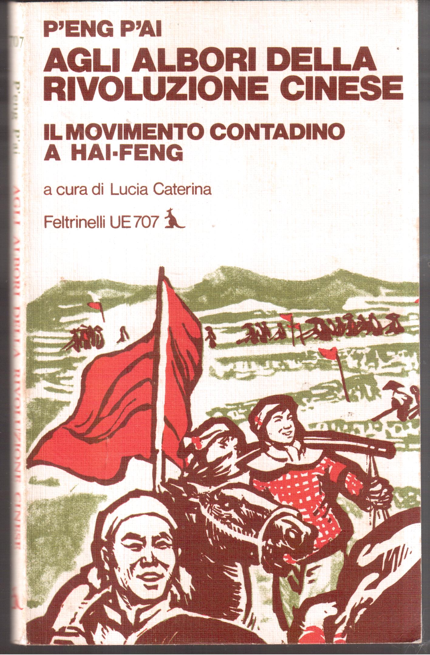 Agli albori della Rivoluzione cinese Il movimento contadino a Hai-Feng