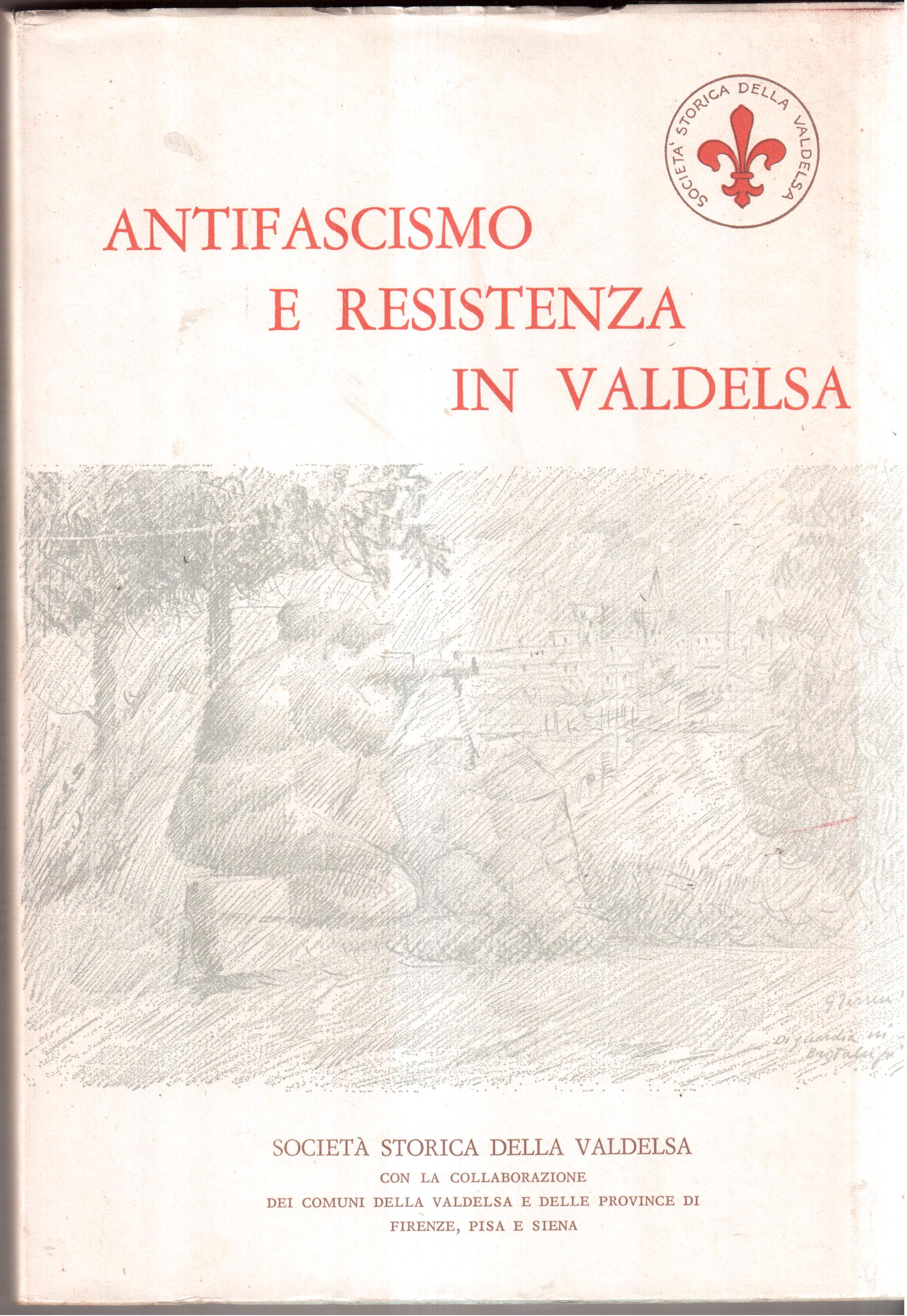 Antifascismo e Resistenza in Valdelsa N. 1 - 3 della …