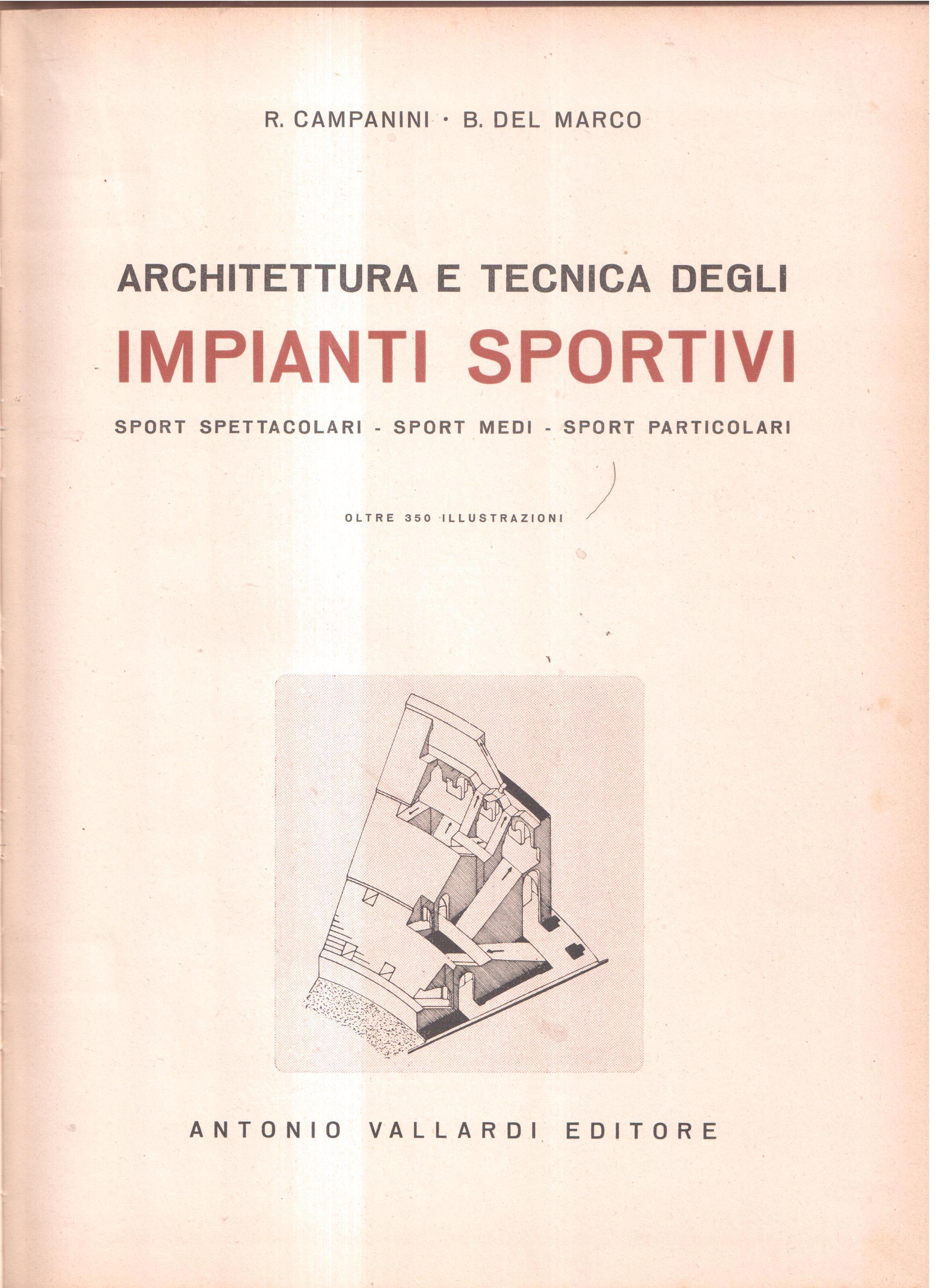 Architettura e tecnica degli impianti sportivi Sport spettacolari - Sport …