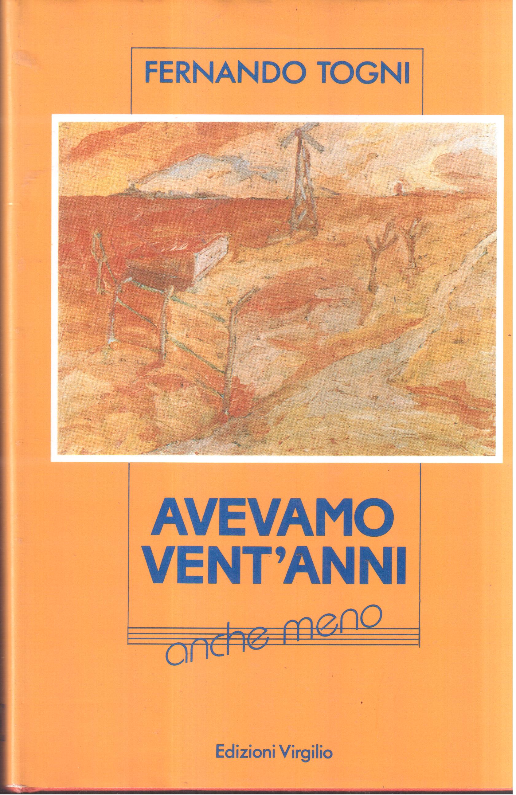 Avevamo vent'anni ( anche meno )