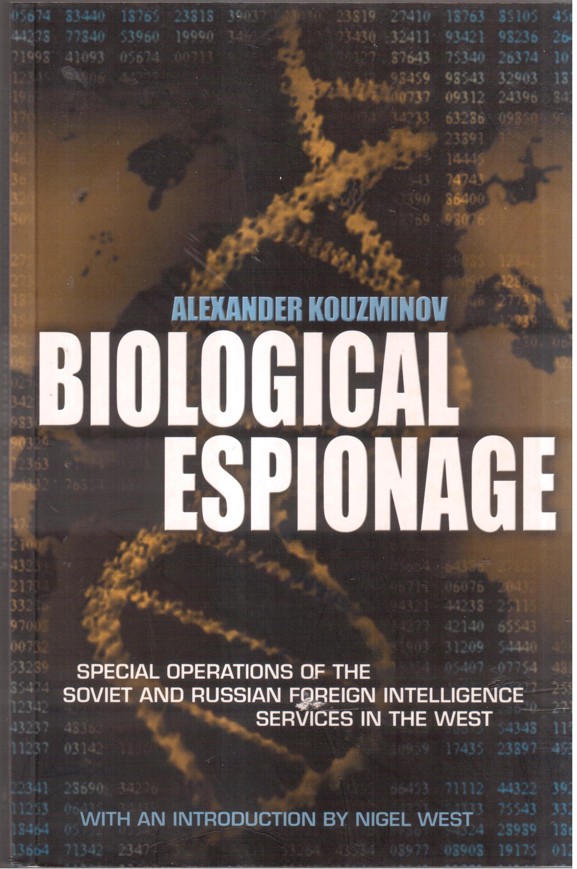 Biological espionage- Special operations of the Soviet and Russian Foreign …